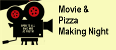 Pizza Making & Movie Night